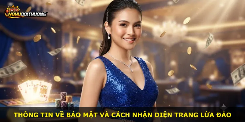 Thông tin về bảo mật và cách nhận diện trang lừa đảo